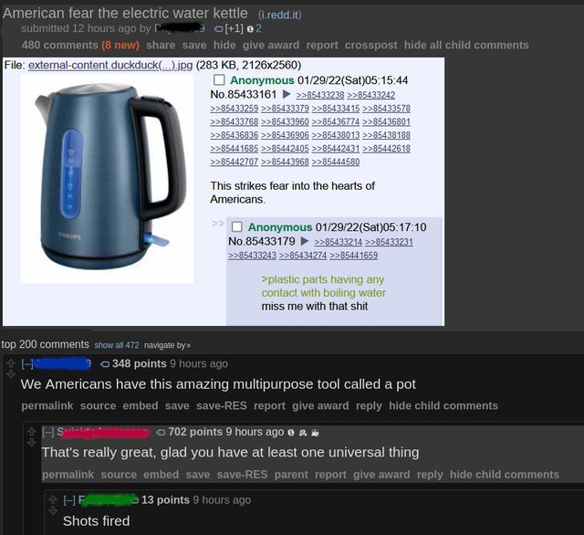 funny comments - Electric kettle - American fear the electric water kettle i.redd.it submitted 12 hours ago by P.. 0 1 62 480 8 new save hide give award report crosspost hide all child File externalcontent.duckduck....jpg 283 Kb, 2126x2560 Anonymous 01292