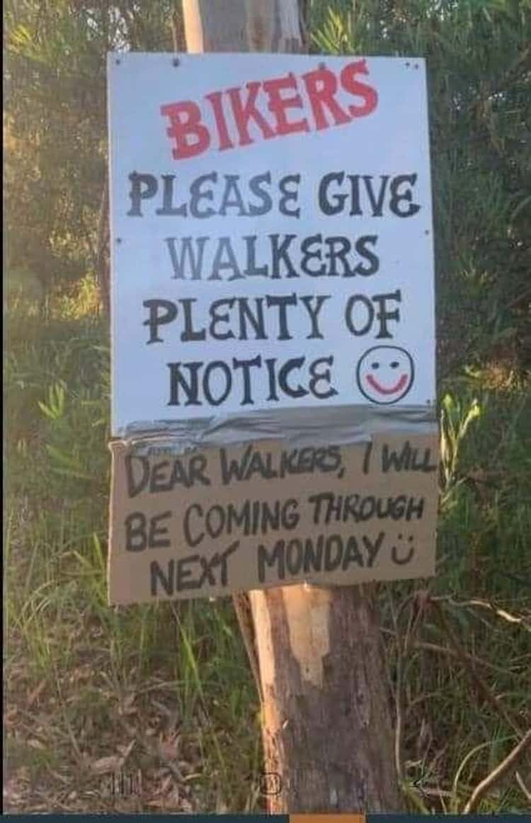 funny vandalisim - funny vandalism - Bikers Please Give Walkers Plenty Of Notice Dear Walkers, 7 Win Be Coming Through Next Monday