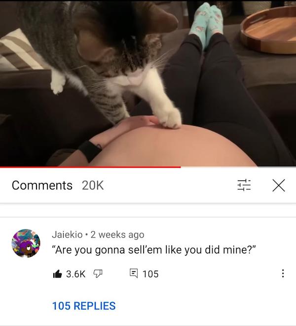 cursed comments - funny posts - 20K Ht! X Jaiekio . 2 weeks ago "Are you gonna sell'em you did mine?" I T E 105 105 Replies