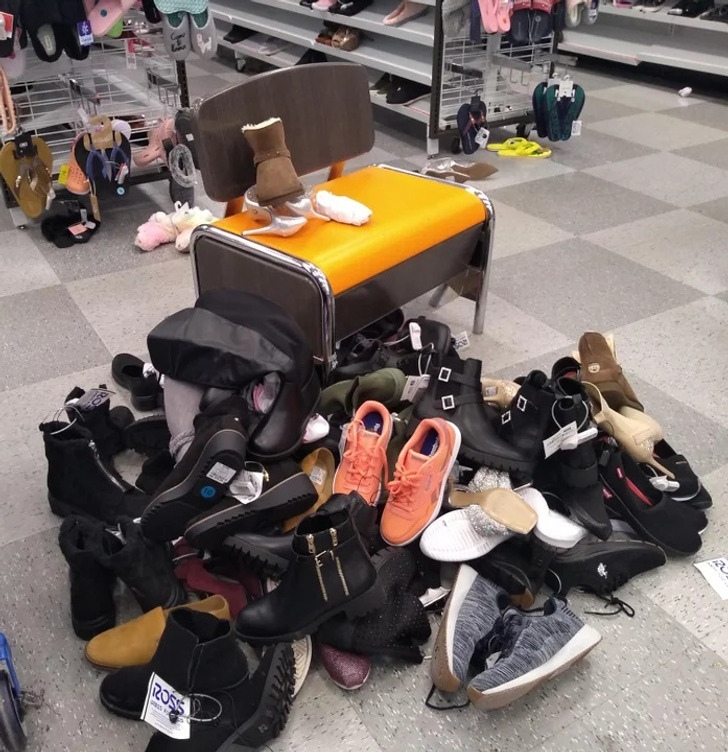 “Someone tried on all these shoes and left them on the floor.”