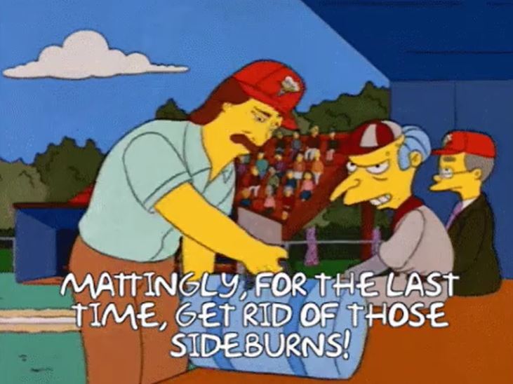 THE DON MATTINGLY HAIR SCANDAL.

A 1992 episode featured Mattingly being kicked off Mr. Burns’ softball team because of his long hair. A month after voicing himself in the cartoon, Mattingly was fined $250 by the Yankees for refusing to cut his hair.