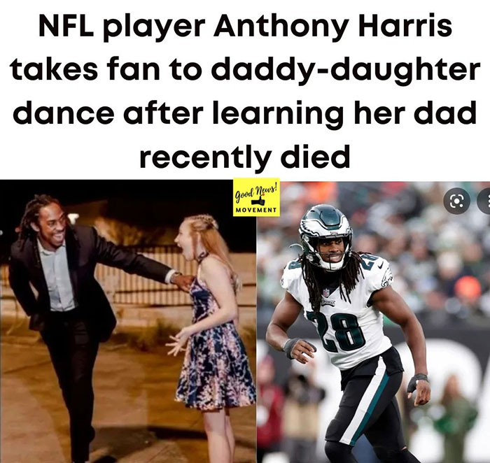 wholesome memes - sign - Nfl player Anthony Harris takes fan to daddydaughter dance after learning her dad recently died Good News! Movement 28