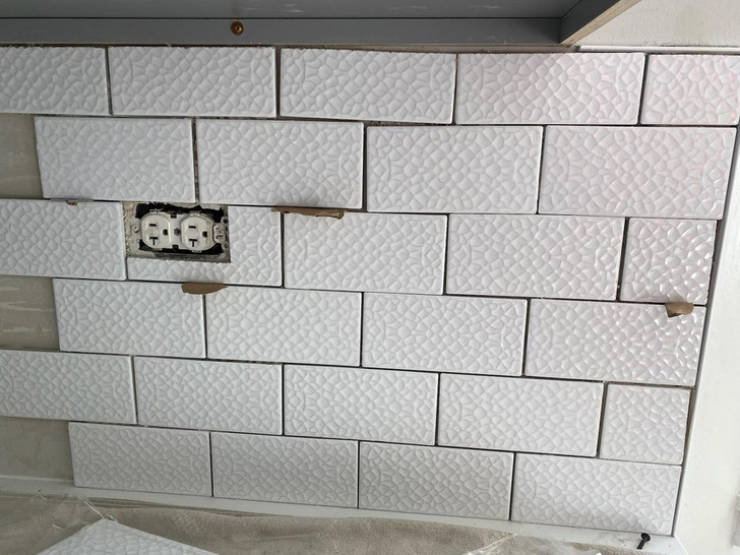 “A contractor got angry and left the job when we asked him to use the spacers we bought for the backsplash.”