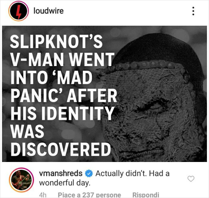 internet liars called out - berlin - loudwire ... Slipknot'S VMan Went Into 'Mad Panic' After His Identity Was Discovered vmanshreds Actually didn't. Had a wonderful day. 4h Piace a 237 persone Rispondi