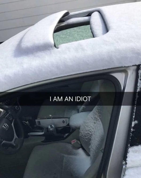 people having a bad day - left sunroof open in snow - I Am An Idiot