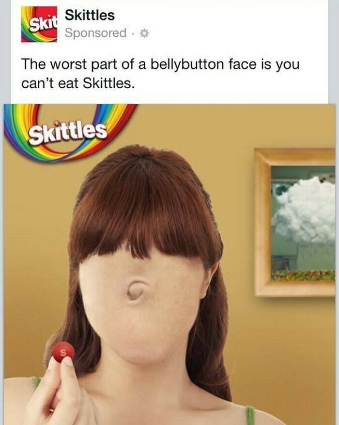 wtf pics - cursed images - skittles belly button face - Skit Skittles Sponsored . The worst part of a bellybutton face is you can't eat Skittles. Skittles S