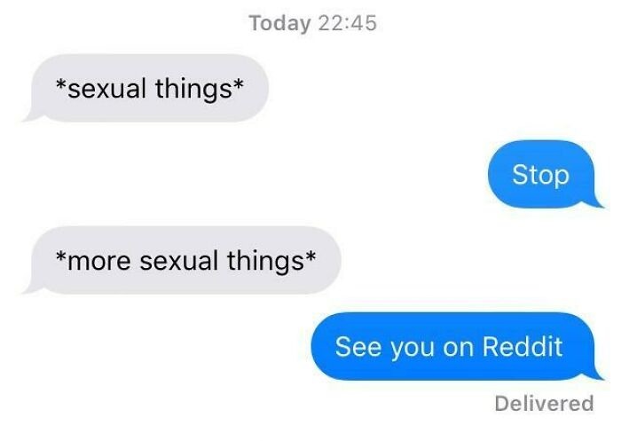 cringeworthy pics and texts - communication - Today sexual things Stop more sexual things See you on Reddit Delivered