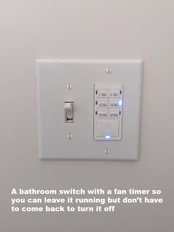 clever ideas and cool inventions - electronics - 1 Min 5 Min 10 Min 15 Min 20 Min 30 Min 0 A bathroom switch with a fan timer so a you can leave it running but don't have to come back to turn it off