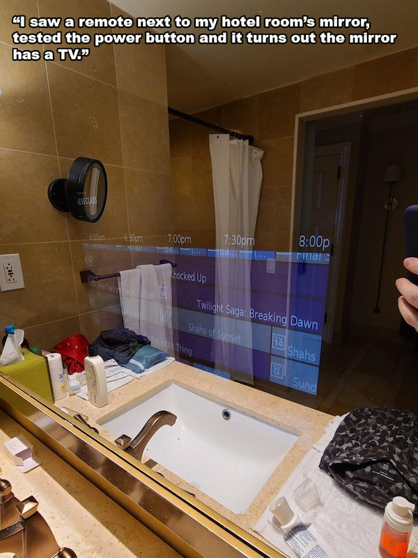 clever ideas and cool inventions - countertop - "I saw a remote next to my hotel room's mirror, tested the power button and it turns out the mirror has a Tv. Sos e suom pm pm p Final Socked Up Twilight Saga Breaking Dawn Shahs of sunset Thing Shahs Sund