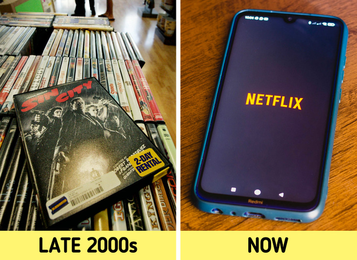 How the world has changed  - We needed to go to a DVD rental store to rent a new movie back in the late 2000s, and now new movies can be found on our smartphones.
