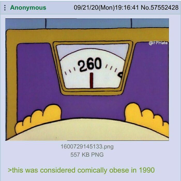 pics that aged poorly - comically obese in the 90s - Anonymous 092120Mon41 No.57552428 Hate 260, 1600729145133.png 557 Kb Png >this was considered comically obese in 1990