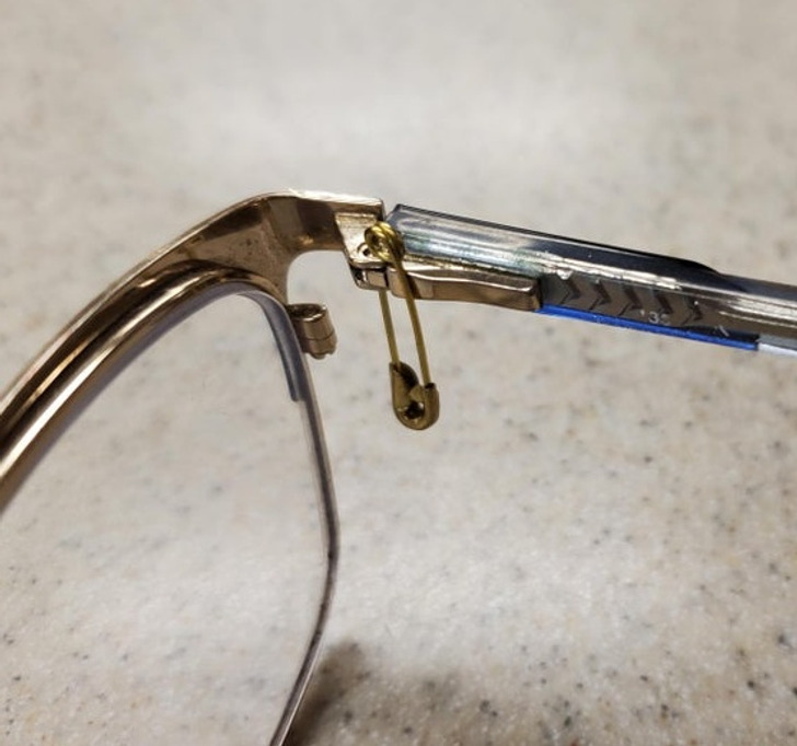 “My glasses broke and I couldn’t find a screw or get to a repair place. Safety pin worked perfectly!”