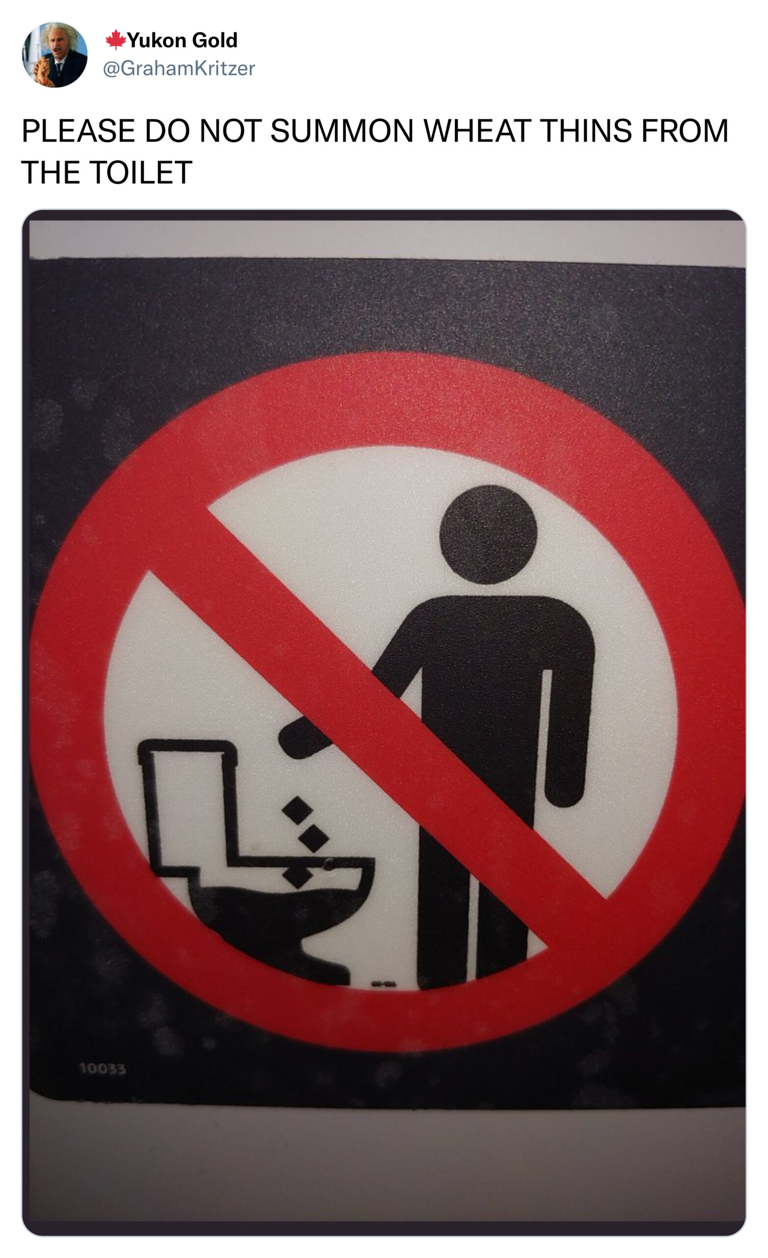 funny tweets - siuslaw national forest - Yukon Gold Kritzer Please Do Not Summon Wheat Thins From The Toilet 10033