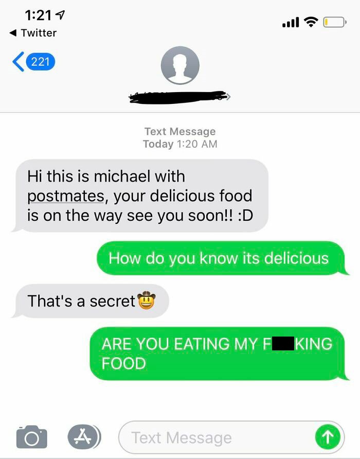 delivery text messages - yeet means - Twitter 221 Text Message Today Hi this is michael with postmates, your delicious food is on the way see you soon!! D How do you know its delicious That's a secret Are You Eating My King Food A Text Message