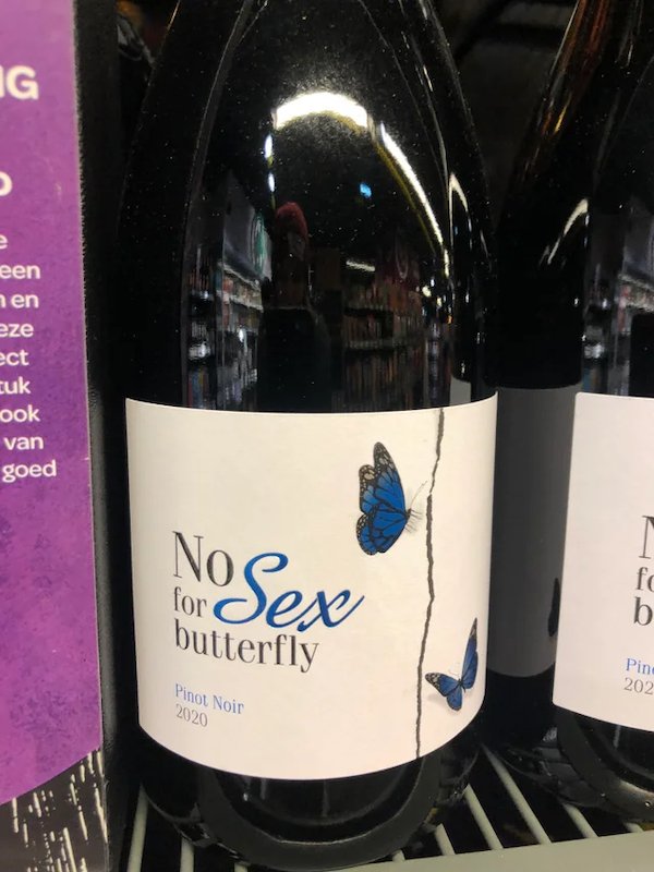 sign fails - wine - Ig e een nen eze ect cuk ook van goed No Sex 1 fc b butterfly Pin 202 Pinot Noir 2020