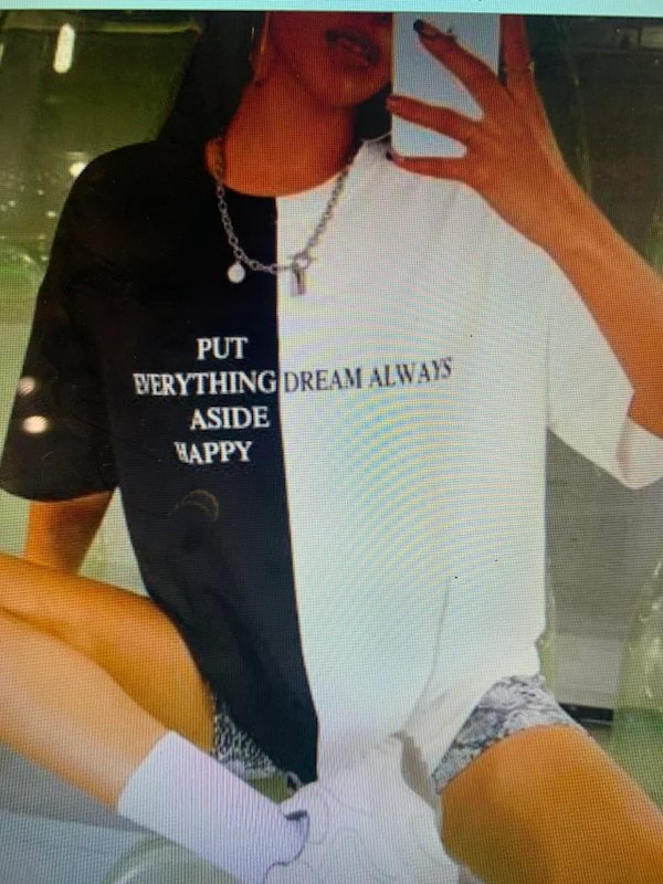 sign fails - T-shirt - Put Verything Dream Always Aside Happy