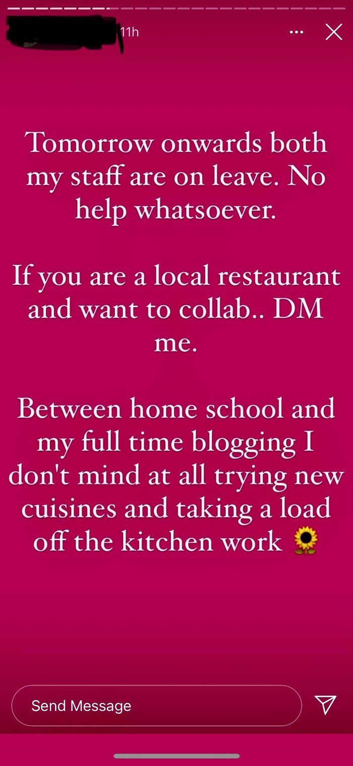 cringe influencers - point - 11h ... Tomorrow onwards both my staff are on leave. No help whatsoever. If you are a local restaurant and want to collab.. Dm me. Between home school and my full time blogging I don't mind at all trying new cuisines and takin
