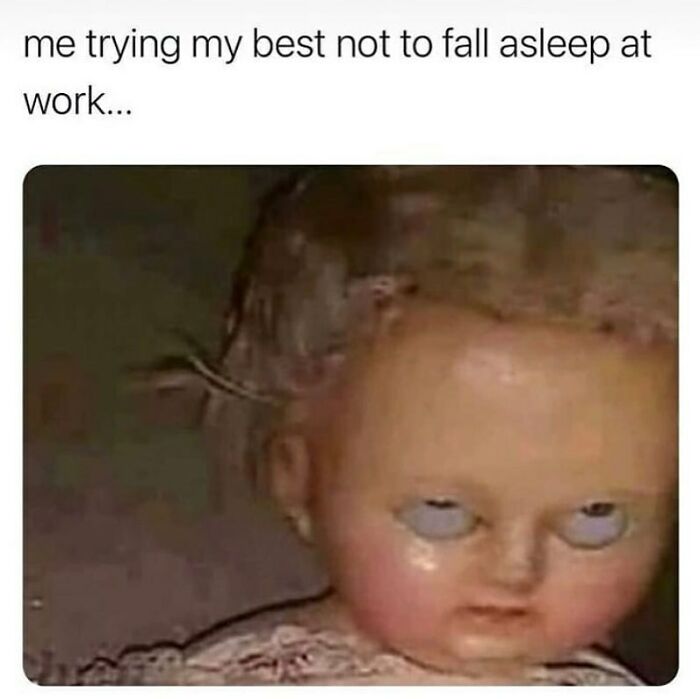 work memes - me trying my best not to fall asleep at work - me trying my best not to fall asleep at work...