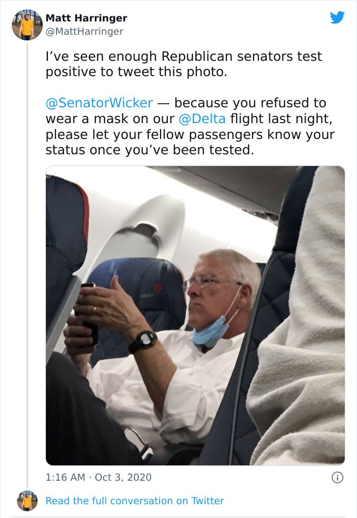 jerks - selfish people - conversation - Matt Harringer I've seen enough Republican senators test positive to tweet this photo. because you refused to wear a mask on our flight last night, please let your fellow passengers know your status once you've been