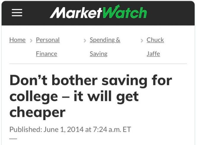 aged poorly - aged like milk - document - Iii MarketWatch Home > Personal > Spending & > Chuck Finance Saving Jaffe Don't bother saving for college it will get cheaper Published at a.m. Et