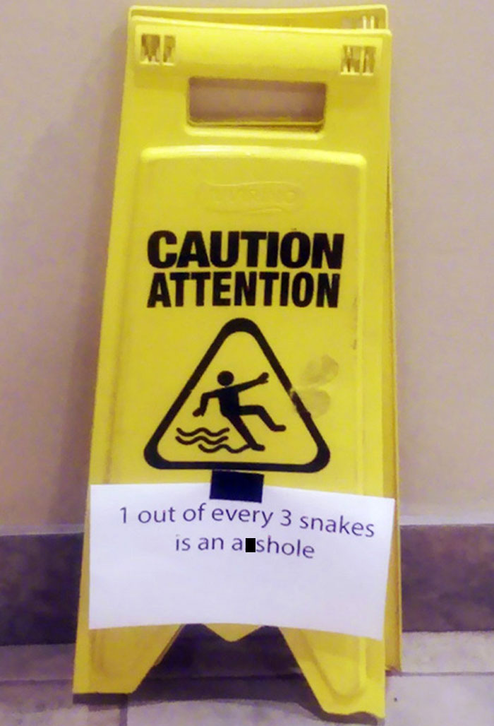 Mild Vandalism - Caution Attention 1 out of every 3 snakes is an alshole