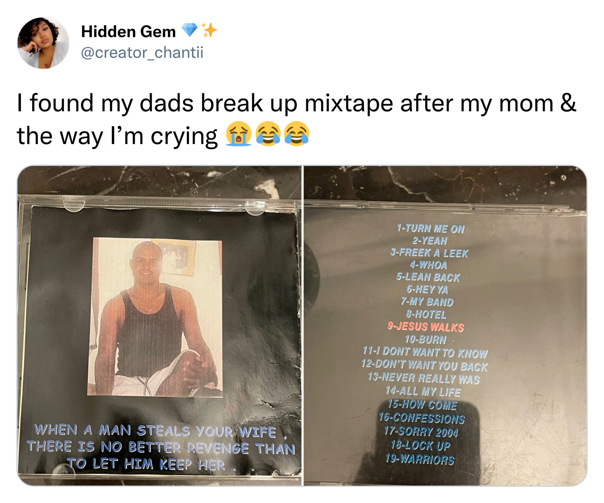 Funny Tweets - I found my dads break up mixtape after my mom & the way I'm crying
