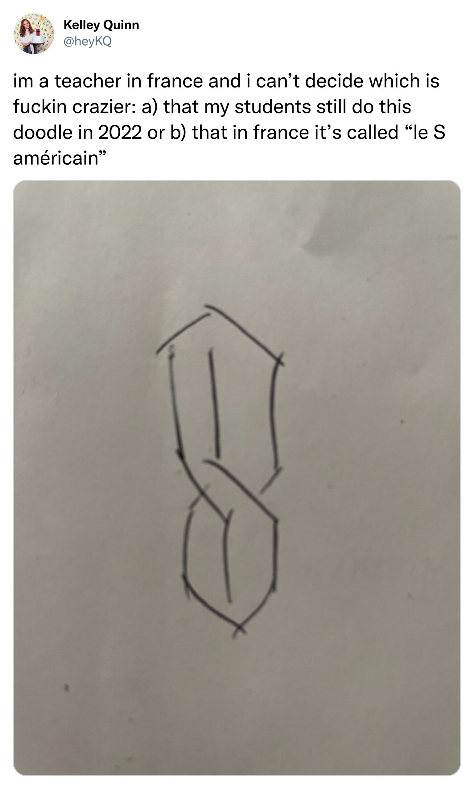 Funny Tweets - im a teacher in france and i can't decide which is fuckin crazier a that my students still do this doodle in 2022 or b that in france it's called le S amricain