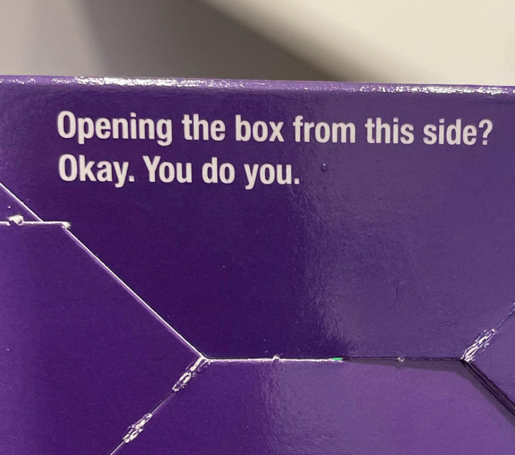 document - Opening the box from this side? Okay. You do you.