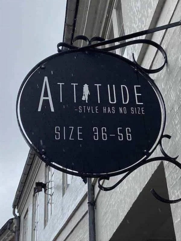 Funny Signs - Atitude Style Has No Size Size