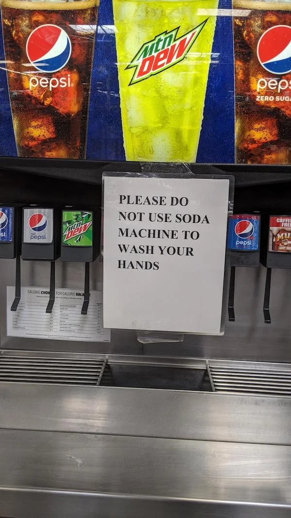 Funny Signs - Please Do Not Use Soda Machine To Wash Your Hands pepsi.