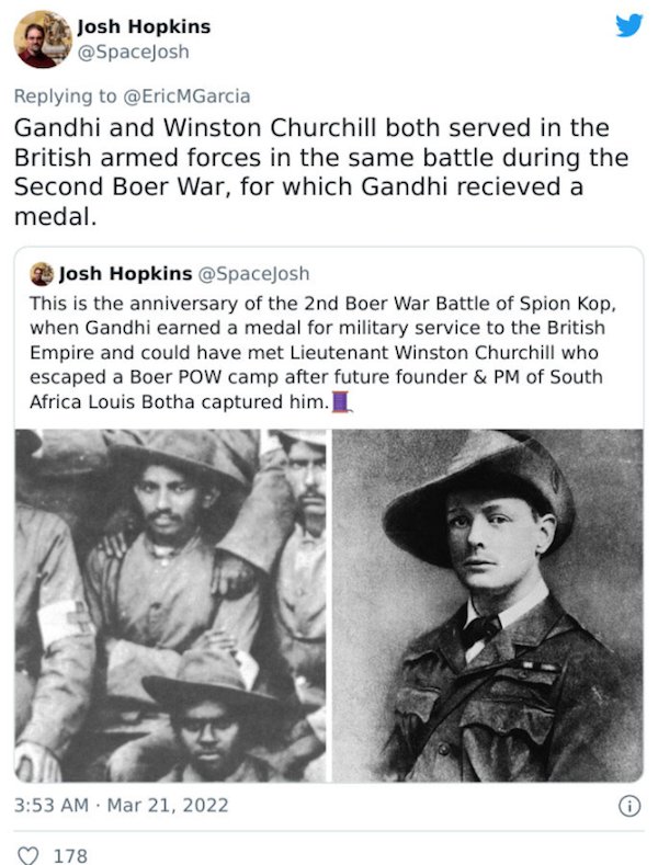 Crazy Facts - Gandhi and Winston Churchill both served in the British armed forces in the same battle during the Second Boer War, for which Gandhi recieved a medal