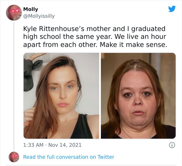 entitled people - cringe - molly britney is free arc - Molly Kyle Rittenhouse's mother and I graduated high school the same year. We live an hour apart from each other. Make it make sense. 0 Read the full conversation on Twitter