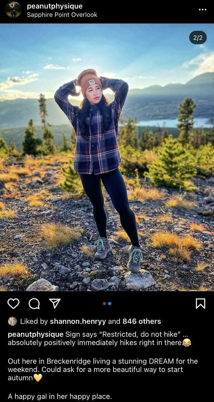 entitled people - cringe - sky - peanutphysique Sapphire Point Overlook ... 22 Q7 K d by shannon.henryy and 846 others peanutphysique Sign says "Restricted, do not hike" absolutely positively immediately hikes right in there! Out here in Breckenridge livi