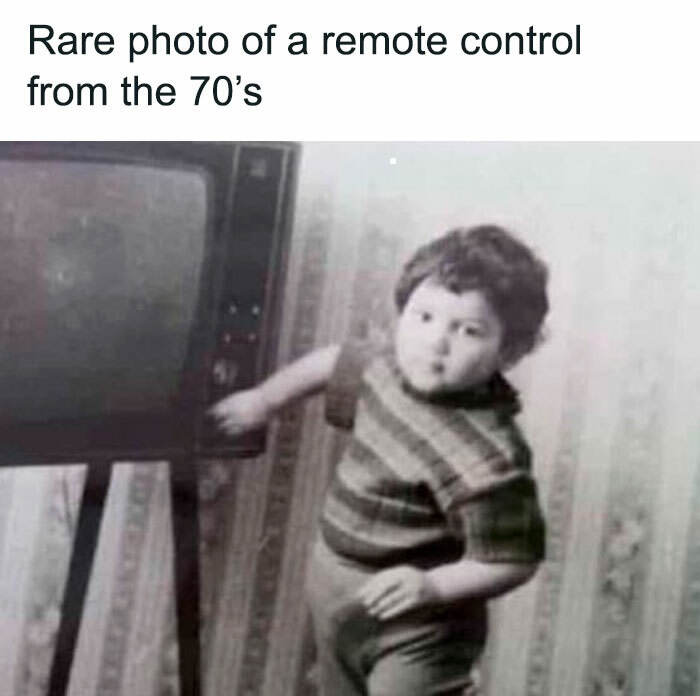 science memes rare photo of a remote control - Rare photo of a remote control from the 70's