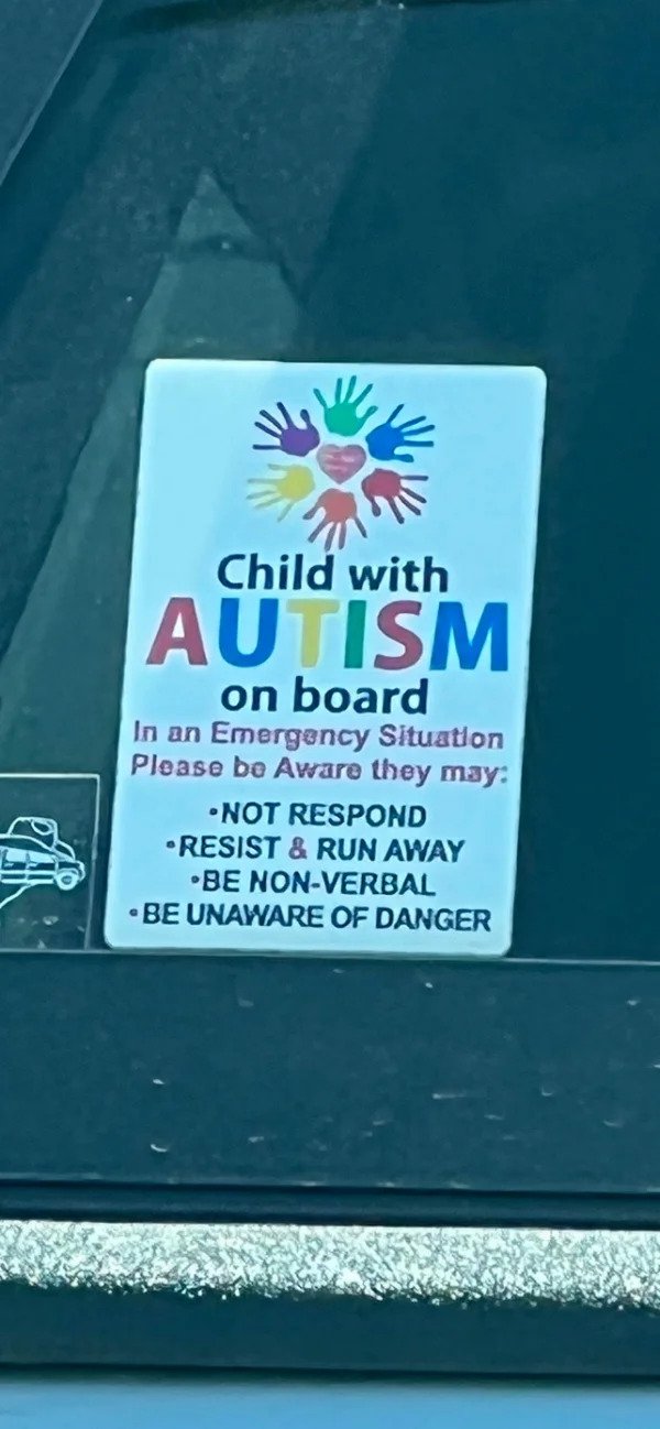 cool pics - amazing photos -water - Child with Autism on board In an Emergency Situation Please be Aware they may Not Respond Resist & Run Away Be NonVerbal Be Unaware Of Danger ein