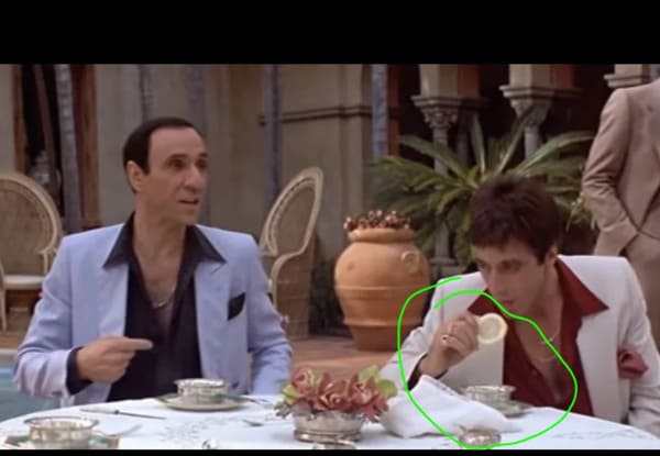 In the 1983 movie Scarface. The character Tony Montana can be seen eating a lemon which is for washing your hands after dinner. This shows how poor he was growing up never being exposed to things of the rich.