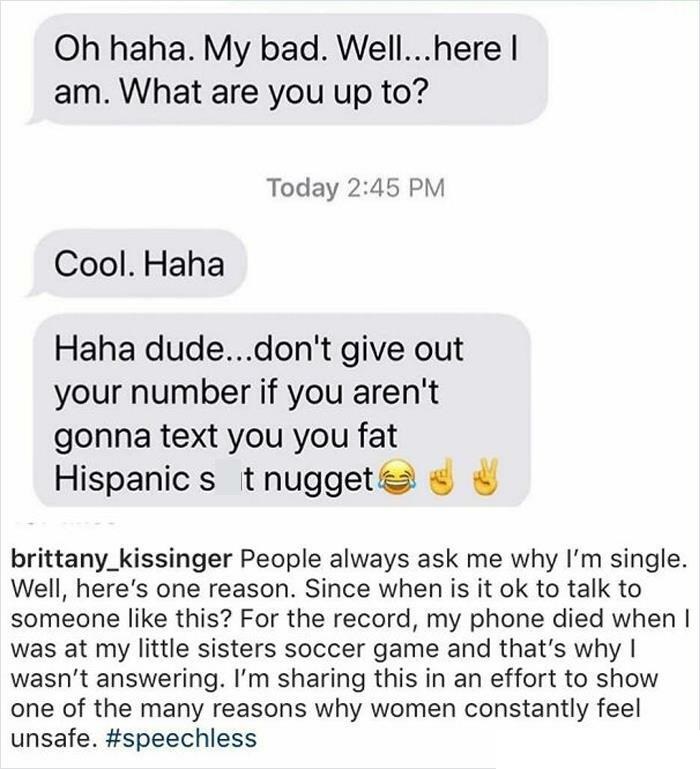 Creepy Messages - Curdled milk - Oh haha. My bad. Well...here I am. What are you up to? Today Cool. Haha Haha dude...don't give out your number if you aren't gonna text you you fat Hispanic s t nugget People always ask me why I'm single. Well, here's one