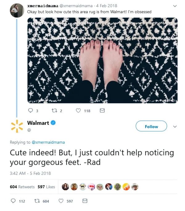 wtf social media posts by companies and celebs - walmart feet tweet - xmermaidmama . Okay but look how cute this area rug is from Walmart! I'm obsessed 3 12 2 118 Walmart Cute indeed! But, I just couldn't help noticing your gorgeous feet. Rad 604 597 112 