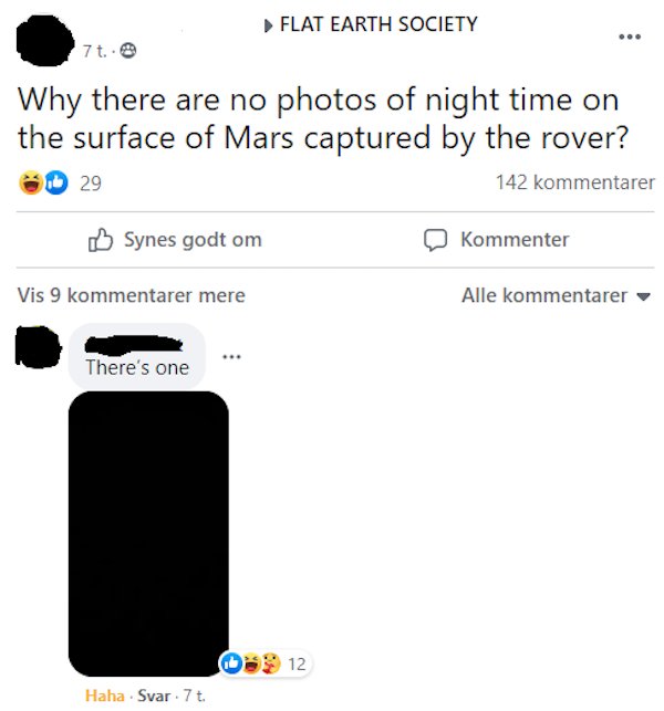 Flat Earth Society 7t.. Why there are no photos of night time on the surface of Mars captured by the rover?
