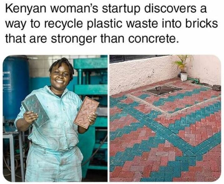 cool things - material - Kenyan woman's startup discovers a way to recycle plastic waste into bricks that are stronger than concrete.