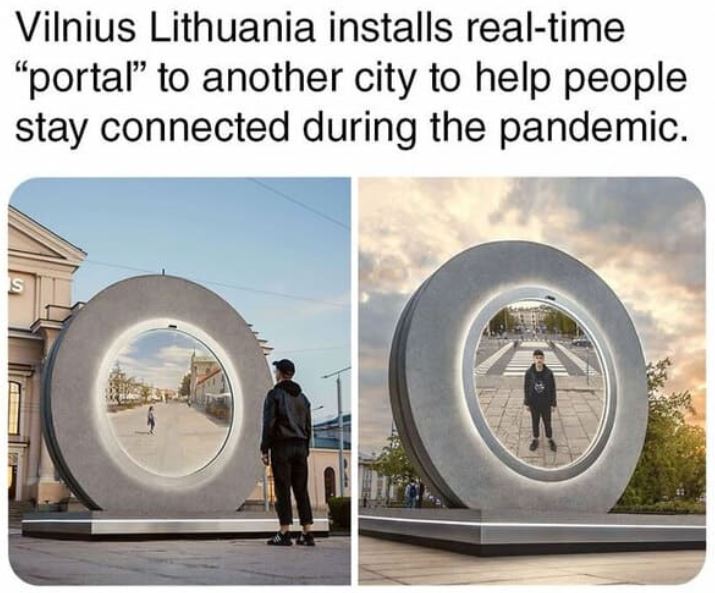 cool things - vilnius poland portal - Vilnius Lithuania installs realtime "portal to another city to help people stay connected during the pandemic. s