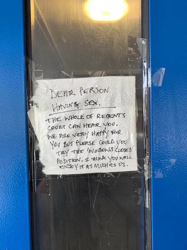 Passive Aggressive - Dear Person Having Sex. The Whole Of Recents Court Can Hear you. We Are Very Happy For You But Please Courd you Try The Windows Closed Position. I Risk You will Enjoy It As Muchas Us.