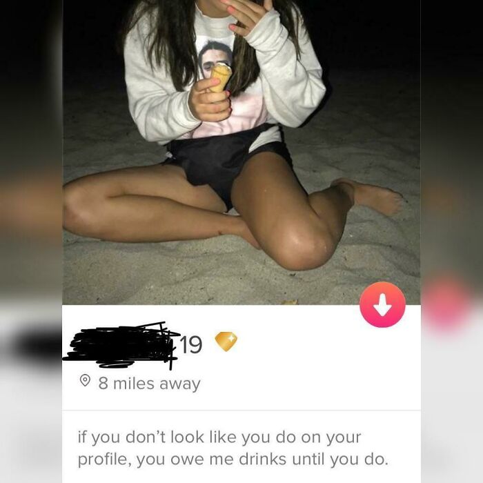 Shameless Tinder Bios - thigh - 19 8 miles away if you don't look you do on your profile, you owe me drinks until you do.
