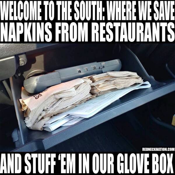 Rednecks winning - table - Welcome To The South Where We Save Napkins From Restaurants Rednecknation.Com And Stuff 'Em In Our Glove Box