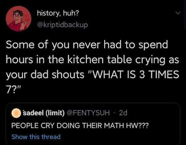Oddly Specific Things - funny spooky stories - history, huh? Some of you never had to spend hours in the kitchen table crying as your dad shouts
