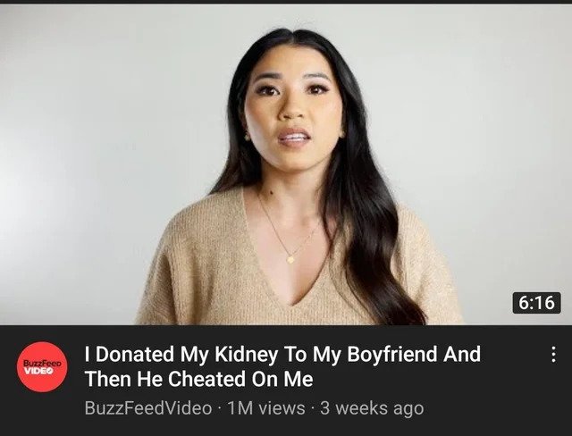 Cringe Pics - girl gives kidney to boyfriend who cheats -