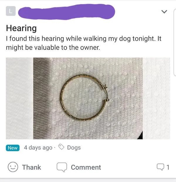 wtf things for sale - material - L Hearing I found this hearing while walking my dog tonight. It might be valuable to the owner. New 4 days ago. Dogs Thank 1 Comment
