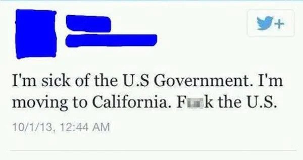 stupid people - diagram - I'm sick of the U.S Government. I'm moving to California. Fk the U.S. 10113,