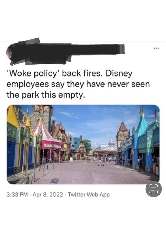 internet liars - ... 'Woke policy' back fires. Disney employees say they have never seen the park this empty. 4 Un Twitter Web App Oc