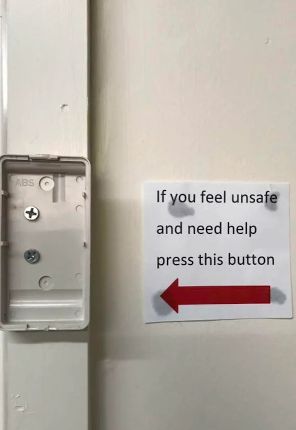 One Job Fail - anxiety stress memes - Abs If you feel unsafe and need help press this button